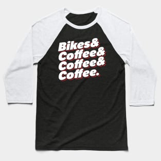 Bikes & Coffee Baseball T-Shirt